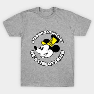 Steamboat Willie is a Libertarian T-Shirt